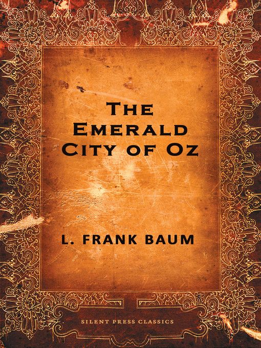 Title details for The Emerald City of Oz by L. Frank Baum - Available